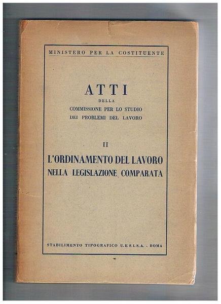 Atti della commissione per lo sviluppo dei problemi del lavoro. …