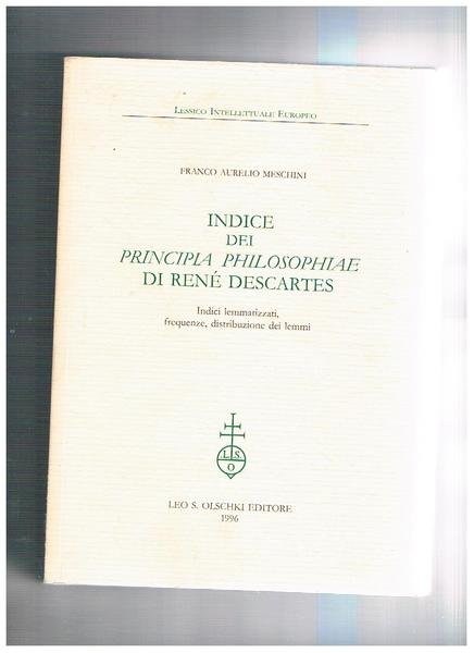 Indice dei principia philosophiae di René Dèscartes. Indivi lemmatizzati, frequenze, …