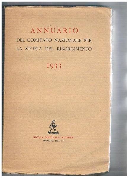 Annuario del comitato nazionale per la storia del risorgimento. 1933.