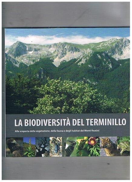 La Biodiversità del Terminilo. Alla scoperta della vegetazione, della fauna, …