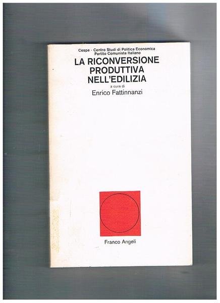 La riconversione produttiva nell'edilizia.
