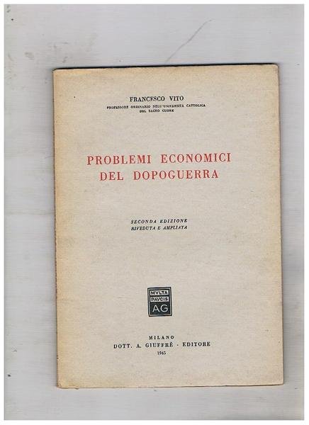 Problemi economici del dopoguerra. Seconda edizione riveduta e ampliata. | Immagine principale