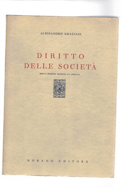 Diritto delle società, quinta edizione riveduta ed ampliata.