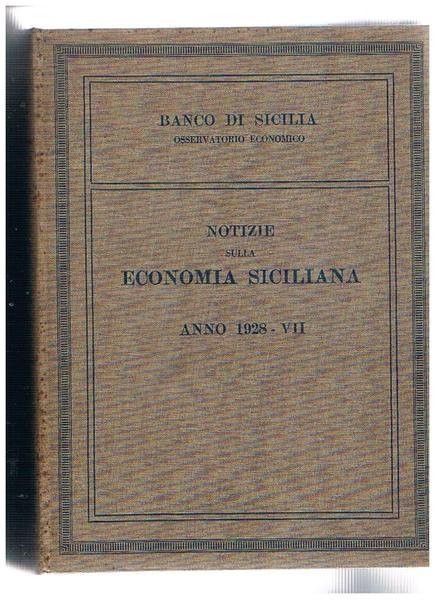 Notizie sulla economia siciliana anno 1928 - VII.