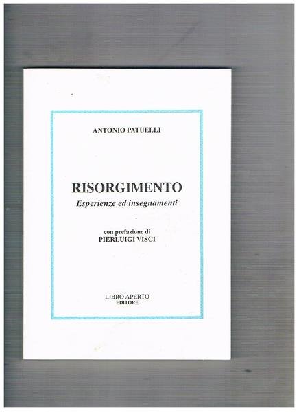 Risorgimento. Esperienze ed insegnamenti.