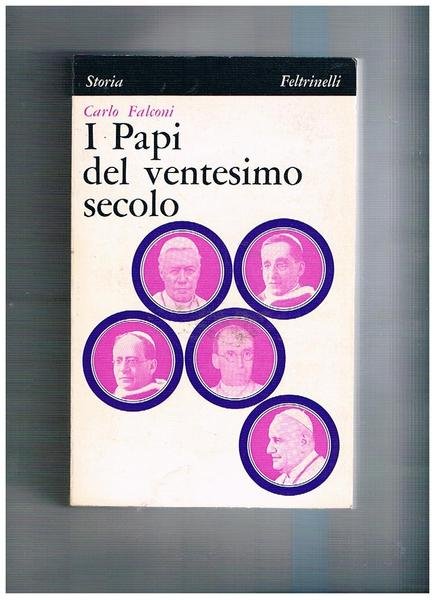 I Papi del ventesimo secolo.