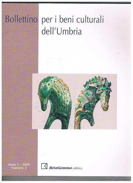 Bollettino per i beni culturali dell'Umbria n° 3 del 2009. …