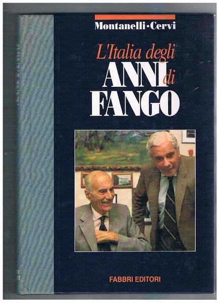 L'Italia degli anni di fango.