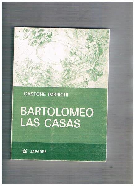 Bartolomeo Las Casas. Note per una storia della problematica colombiana.