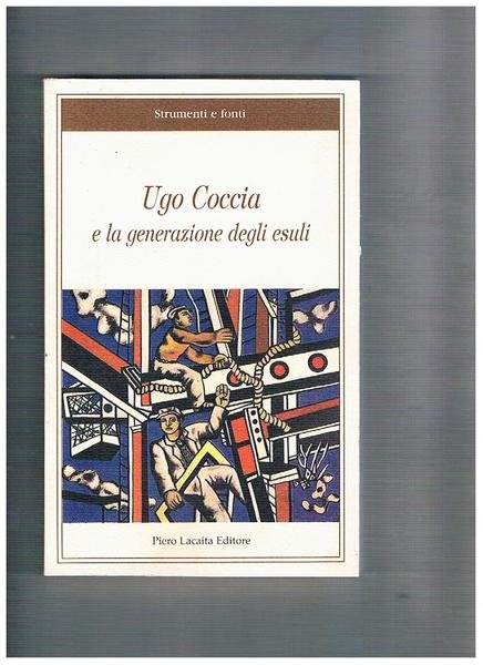 Ugo Coccia e la generazione degli esuli. Atti del convegno …