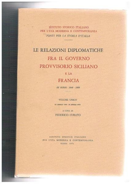 Le relazioni diplomatiche fra il governo provvisorio siciliano e la …