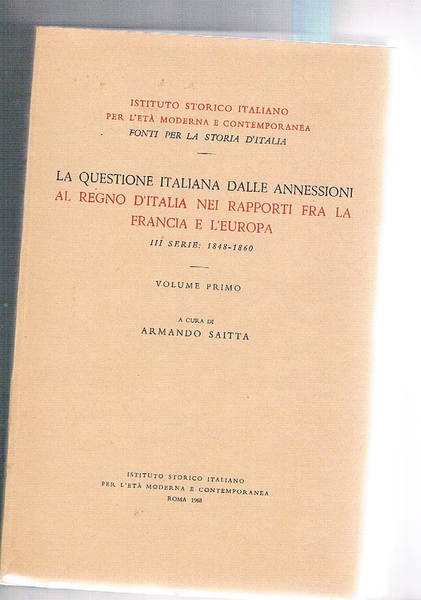 La questione italiana dalle annessioni al Regno d'Italia nei rapporti …