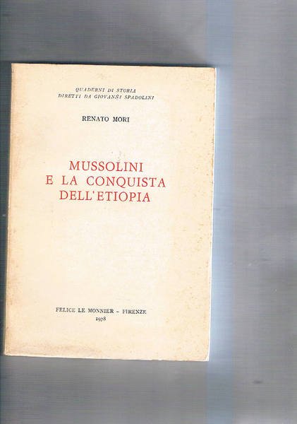 Mussolini e la conquista dell'Etiopia.