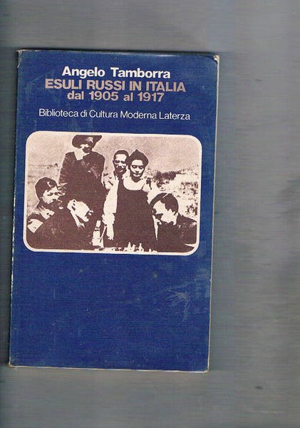 Esuli russi in Italia dal 1905 al 1917.