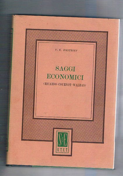 Saggi economici (Ricardo-Cournot-Walras).