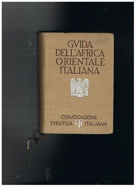 Guida dell'Africa orientale italiana.