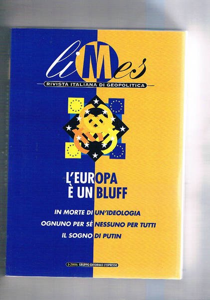 L'Europa è un bluff. In morte di un'ideologia; ognuno per …