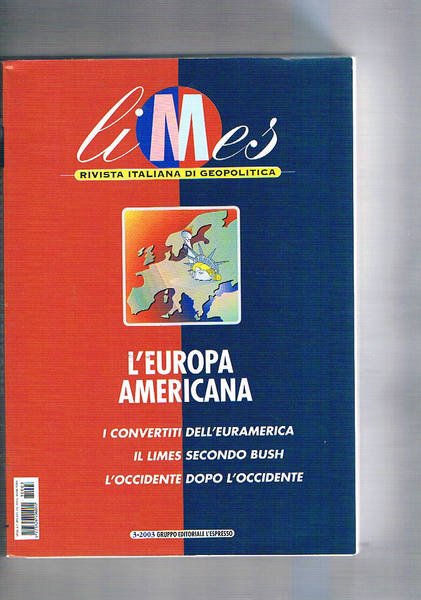 L'Europa americana. I convertiti dell'euroamerica; il Limes secodo Bush; l'Occidente … | Immagine principale