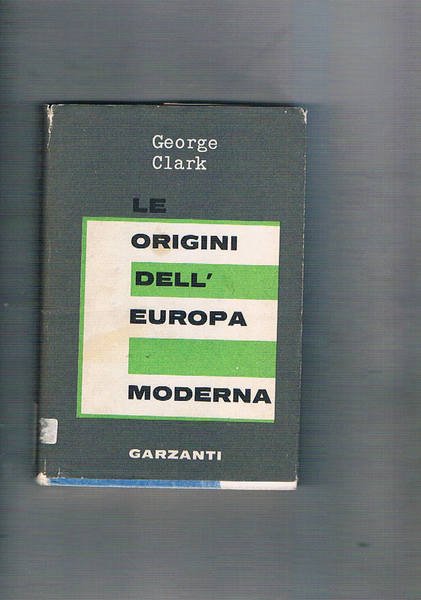 Le origini dell'Europa moderna. 1450-1720.
