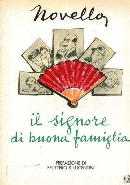 Il signore di buona famiglia; prefazione di Fruttero e Lucentini.