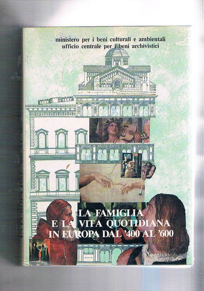 La famiglia e la vita quotidiana in europa dal '400 …