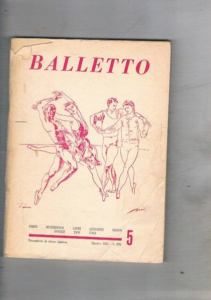 Balletto rivista trimestrale di danza classica anno II° n° 5. …