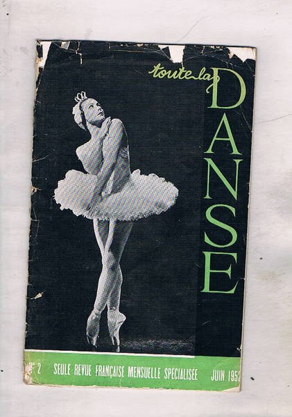 Toute la danse. Seule revue française mensulelle specialisée. n° Juin …