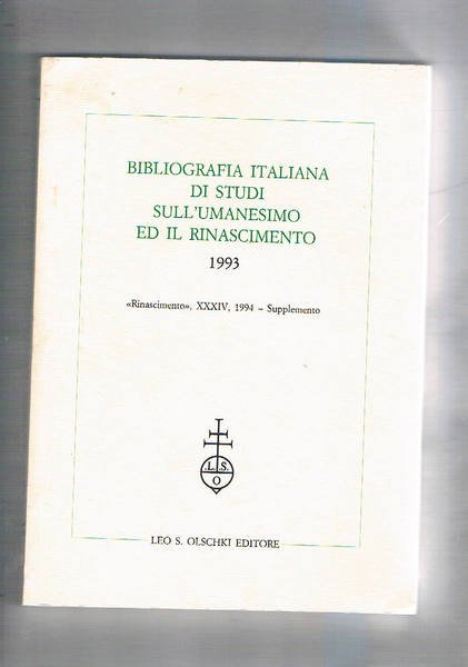 Bibliografia italiana di studi sull'umanesimo ed il rinascimento 1993. "Rinascimento" …