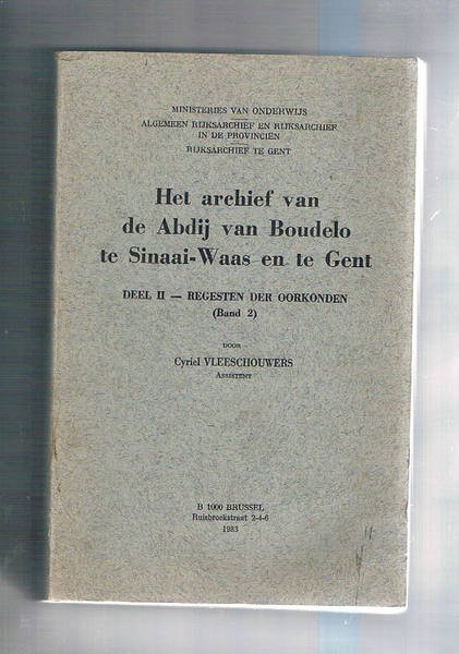 Het archief van de Abdij van Boudelo te Sinaai- Waas …
