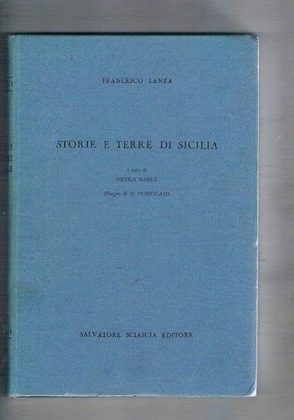 Storie e terre di Sicilia, a cura di Nicola Basile, …
