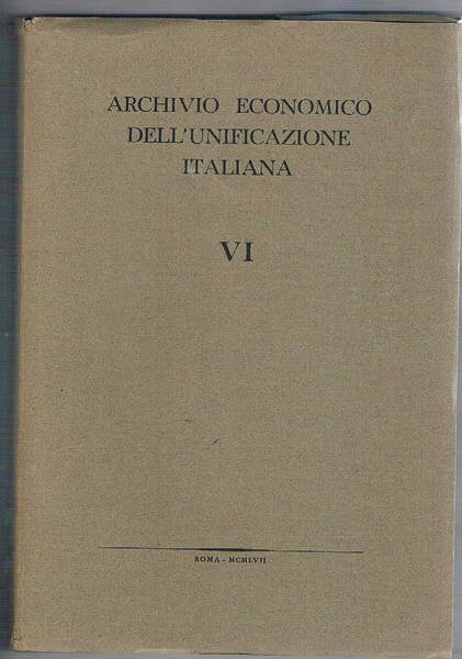 Archivio economico dell'unificazione italiana VI°: l'industria armatoriale ligure dal 1816 …