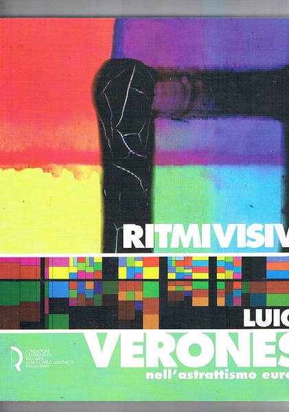 Ritmi visivi Luigi Veronesi nell'astrattismo europeo. Catalogo della mostra fatta … | Immagine principale