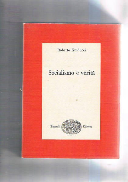Socialismo e verità. Pamphlets di politica e cultura.