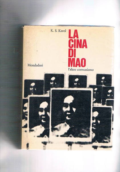 La Cina di Mao. L'altro comunismo. Traduzione di N. Hourson.
