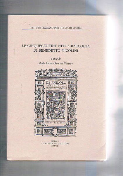 Le cinquecentine nella raccolta di Benedetto Nicolini.