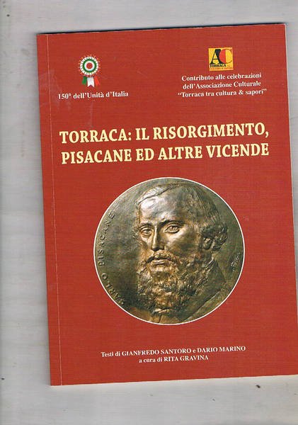 Torraca: il Risorgimento, Pisacane ed altre vicende. Torraca nel risorgimento …