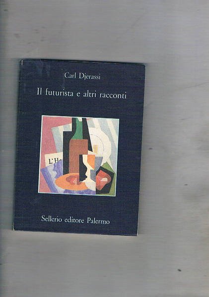 Il futurista e altri racconti.