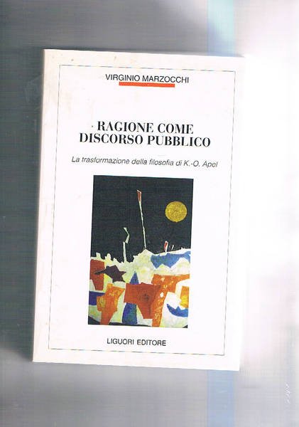 Ragione come discorso pubblico. La trasformazione della filosofia di K. …