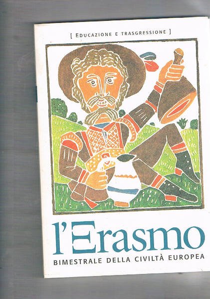 L'Erasmo, bimestrale della civiltà europea. Disponiamo dell'anno 2001 il n° …