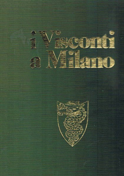 I Visconti di Milano.