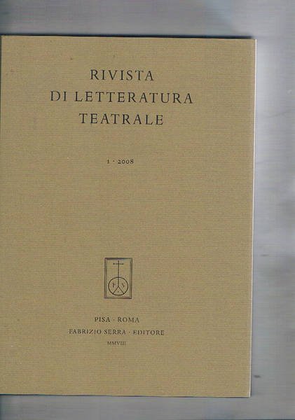 Rivista di letteratura teatrale. n° 1 - 2008. La diatriba …