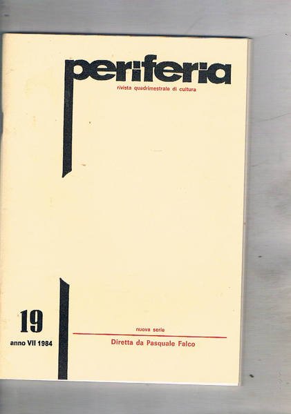 Periferia quadrimestrale di cultura. n° 19 gen-apr. 1984. Appunti di …