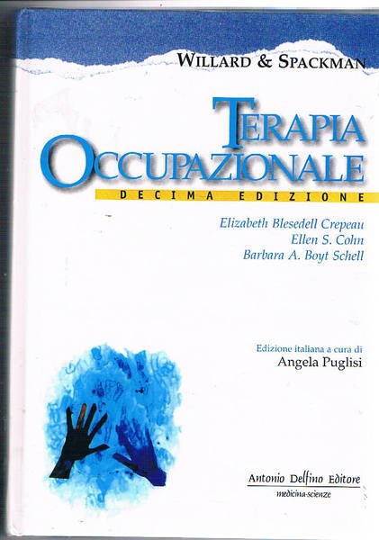 Terapia occupazionale. Edizione italiana a cura di Angela Puglisi.