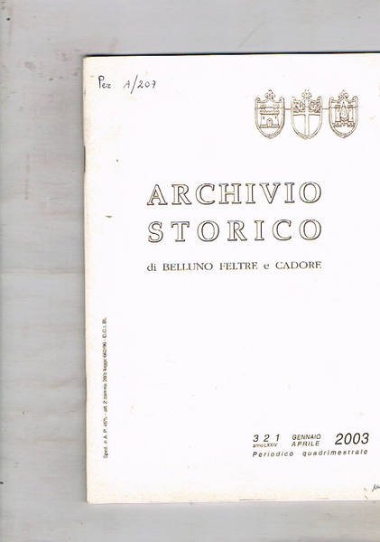 Archivio storico di Belluno Feltre e Cadore, periodico quadrimestrale. Disponiamo …