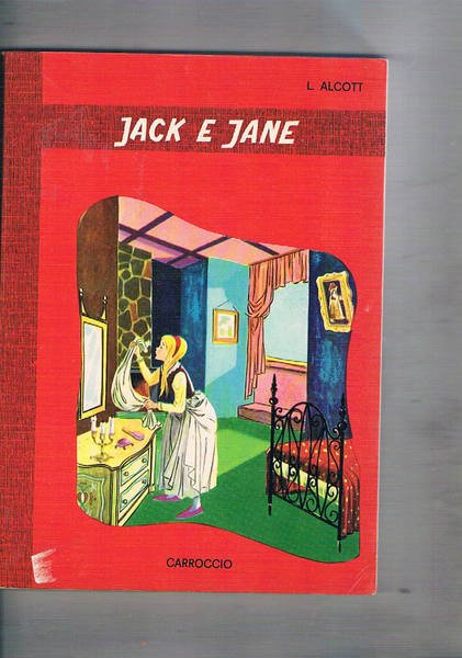 Jack e Jane. Ill. di Scarpinelli.