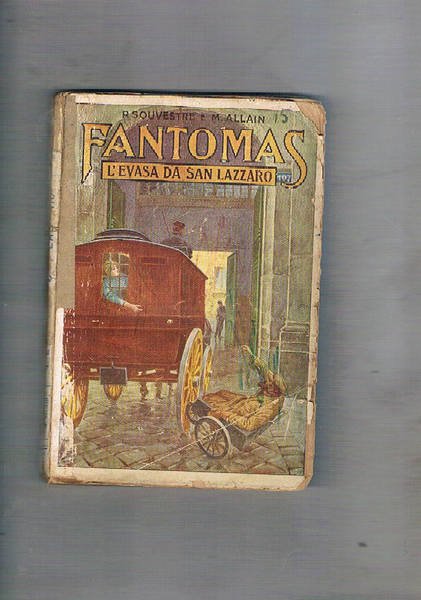 Fantomas vol. XX°: l'evasa di san Lazzaro.