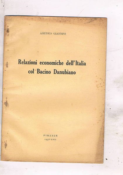 Relazioni economiche dell'Italia con Bacino Danubiano. Estratto.