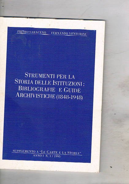 Strumenti per la storia delle istituzioni: bibliografie e guide archivistiche …