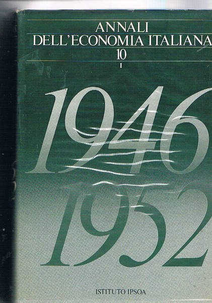 Annali dell'economia italiana, fondata da Epicarmo Corbino. Disponiamo del vol. …