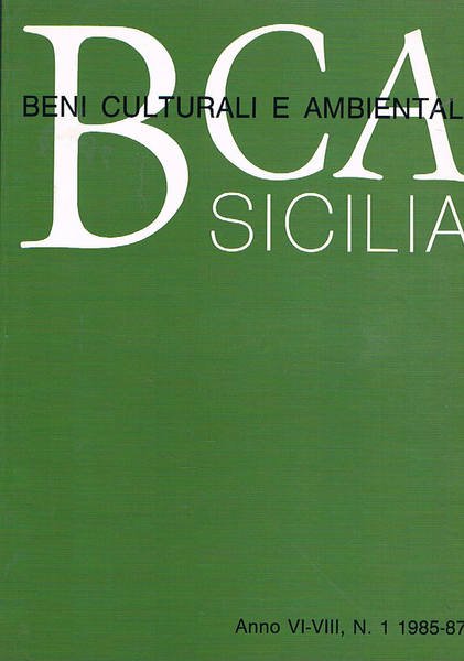 Sicilia beni culturali e ambientali anno VI°-VIII° n° 1, 2 …